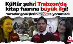 Kültür şehri Trabzon’da kitap fuarına büyük ilgi! Yazarlar görüşlerini 61saat’e yorumladı