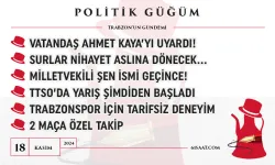 Politik Güğüm - 18 Kasım 2024