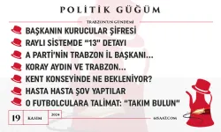 Politik Güğüm - 19 Kasım 2024