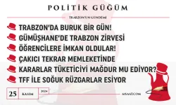 Politik Güğüm - 25 Kasım 2024