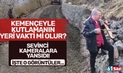 Kemençeyle kutlamanın yeri vakti mi olur... Sevinci kameralara yansıdı...