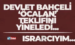 Devlet Bahçeli 'Öcalan' teklifini yineledi! "Israrcıyım"