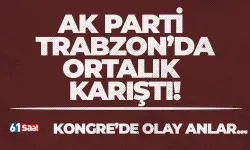 AK Parti Trabzon’da İlçe Kongresinde olay anlar! İmza verdiklerini kabul etmediler…