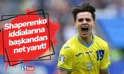 Shaperenko iddialarına başkandan net yanıt!