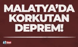 Malatya'da korkutan deprem