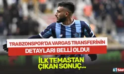 Trabzonspor'da Vargas transferinin ayrıntısı belli oldu! İlk temastan çıkan sonuç...