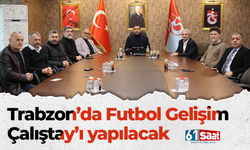 Trabzon’da Futbol Gelişim Çalıştay’ı yapılacak