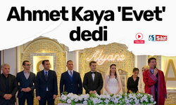 Ahmet Kaya 'Evet' dedi!