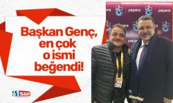 Başkan Genç, en çok o ismi beğendi!