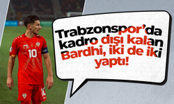 Trabzonspor’da kadro dışı kalan Bardhi, iki de iki yaptı!