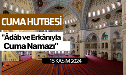 Cuma Hutbesi! "Âdâb ve Erkânıyla Cuma Namazı"