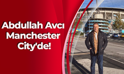 Abdullah Avcı Manchester City'de