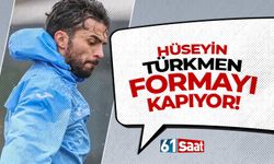 Trabzonspor'da Hüseyin Türkmen formayı kapıyor