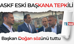 ASKF eski başkana tepkili! Başkan Doğan sözünü tuttu