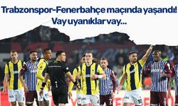 Trabzonspor-Fenerbahçe maçında yaşandı! Vay uyanıklar vay…