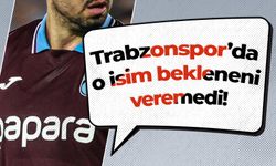 Trabzonspor’da o isim bekleneni veremedi!