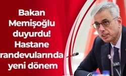 Bakan Memişoğlu duyurdu! Hastane randevularında yeni dönem