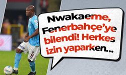 Nwakaeme, Fenerbahçe’ye bilendi! Herkes izin yaparken…