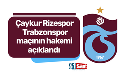 Çaykur Rizespor - Trabzonspor maçının hakemi açıklandı