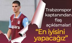 Trabzonspor kaptanından flaş açıklamalar! “En iyisini yapacağız”