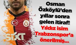 Osman Özköylü’den yıllar sonra gelen itiraf! Yıldız isim Trabzonspor’a önerilmiş…