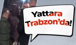 Yattara Trabzon’da!