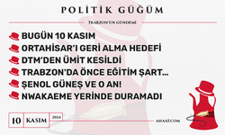 Politik Güğüm - 10 Kasım 2024