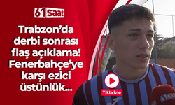 Trabzonspor’un genç futbolcusundan flaş açıklama! Fenerbahçe’ye karşı ezici üstünlük…