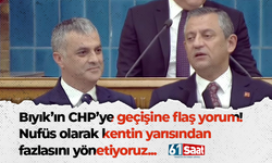 Bıyık’ın CHP’ye geçişine flaş yorum! Nufüs olarak kentin yarısından fazlasını yönetiyoruz