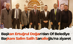 Başkan Ertuğrul Doğan'dan Of Belediye Başkanı Salim Salih Sarıalioğlu'na ziyaret