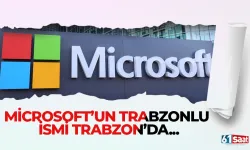 Microsoft'un Trabzonlu ismi Trabzon'da