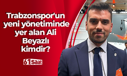 Trabzonspor'un yeni yönetiminde yer alan Ali Beyazlı kimdir?