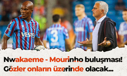 Nwakaeme - Mourinho buluşması!