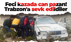 Feci kazada can pazarı! Trabzon'a sevk edildiler