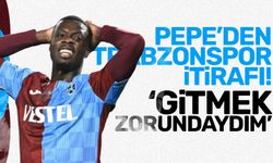 Pepe'den Trabzonspor itirafı! Gitmek zorundaydım'