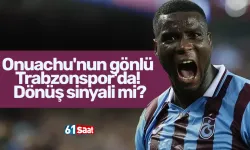 Onuachu'nun gönlü Trabzonspor'da! Dönüş sinyali mi?