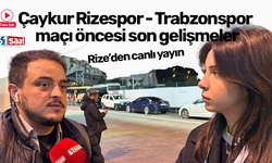 Çaykur Rizespor - Trabzonspor maçı öncesi son gelişmeler