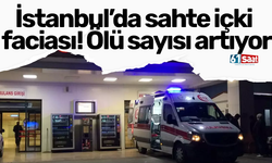 İstanbul’da sahte içki faciası! Ölü sayısı artıyor