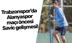 Trabzonspor’da Alanyaspor maçı öncesi Savic gelişmesi!