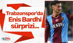 Trabzonspor'da Enis Bardhi sürprizi