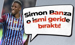 Simon Banza o ismi geride bıraktı!