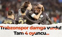 Trabzonspor damga vurdu! Tam 4 oyuncu...