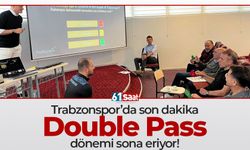 Trabzonspor'da Double Pass dönemi sona eriyor!