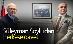 Süleyman Soylu'dan herkese davet!