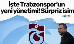 İşte Trabzonspor’un yeni yönetimi! Sürpriz isim