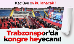 Trabzonspor’da kongre heyecanı!