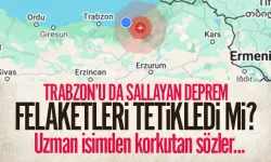 Trabzon'u da sallayan deprem, felaketleri tetikler mi? Uzman isimden korkutan cevap...