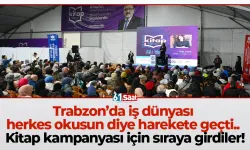 Trabzon’da iş dünyası herkes okusun diye harekete geçti.. Kitap kampanyası için sıraya girdiler!