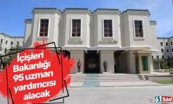 İçişleri Bakanlığı 95 uzman yardımcısı alacak