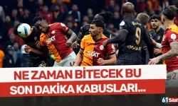 Ne zaman bitecek bu son dakika kabusları...